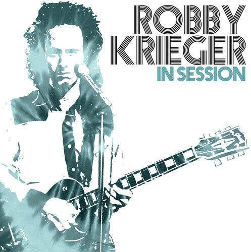 Krieger, Robby: In Session