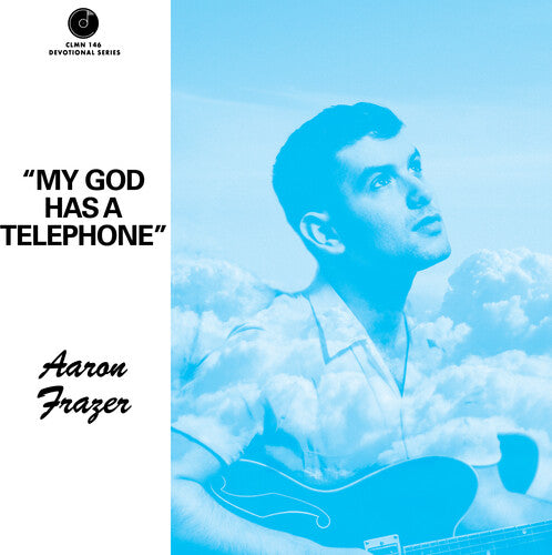 Frazer, Aaron: My God Has a Telephone
