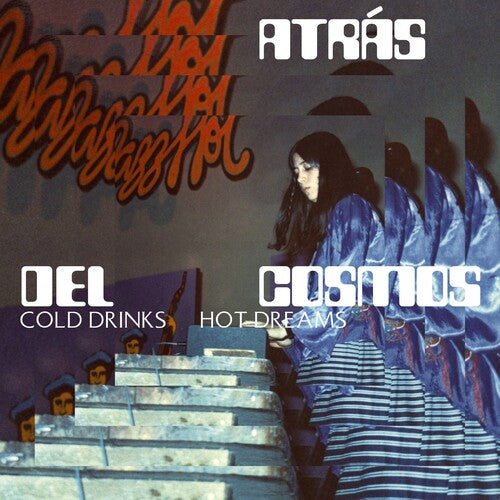 Altras Del Cosmos: Cold Drinks, Hot Dreams