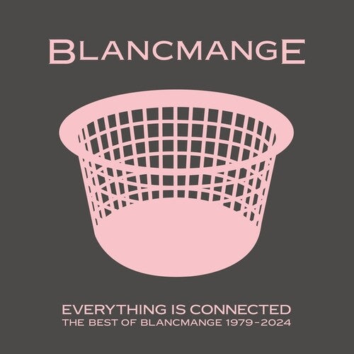 Blancmange: Everything Is Connected: The Best Of Blancmange 1979-2024