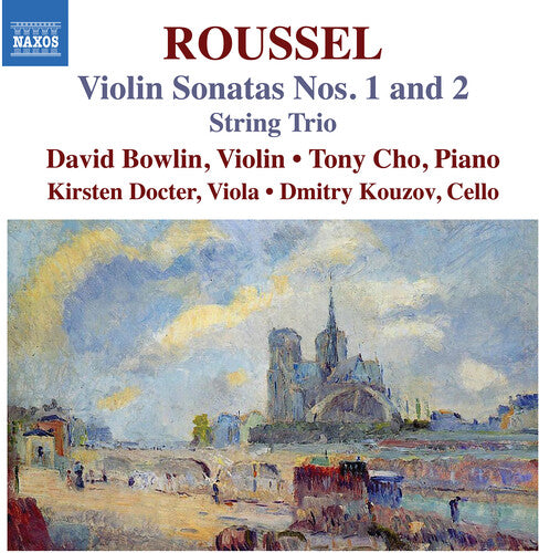 Roussel / Cho / Kouzov: Roussel: Violin Sonatas Nos. 1 & 2; String Trio
