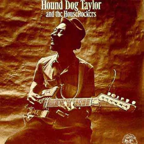 Taylor, Hound Dog: & Houserockers