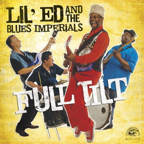 Lil Ed & the Blues Imperials: Full Tilt