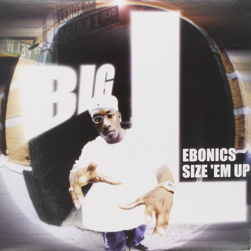 Big L: Ebonics / Size Em Up