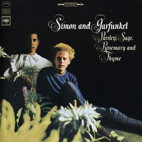 Simon & Garfunkel: Parsley, Sage, Rosemary and Thyme