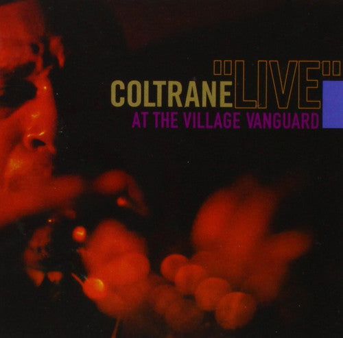 Coltrane, John: Live at the Village Vanguard