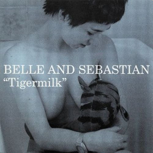 Belle & Sebastian: Tigermilk