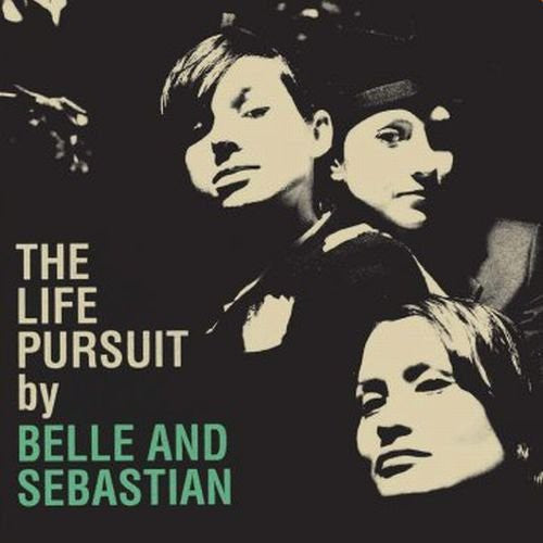 Belle & Sebastian: Life Pursuit