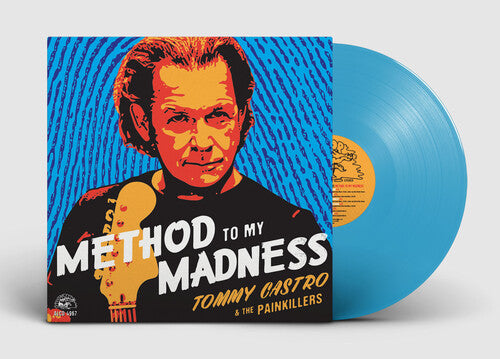Castro, Tommy & the Painkillers: Method To My Madness (Blue Vinyl)