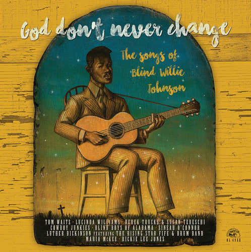 God Don't Never Change: Songs of Blind Willie / Va: God Don't Never Change: The Songs Of Blind Willie Johnson