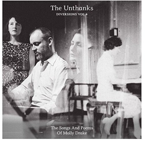 Unthanks: Diversions 4: Songs And Poems Of Molly Drake
