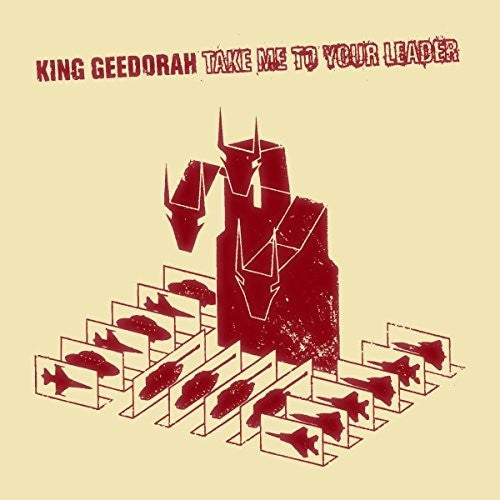 King Geedorah: Take Me To Your Leader