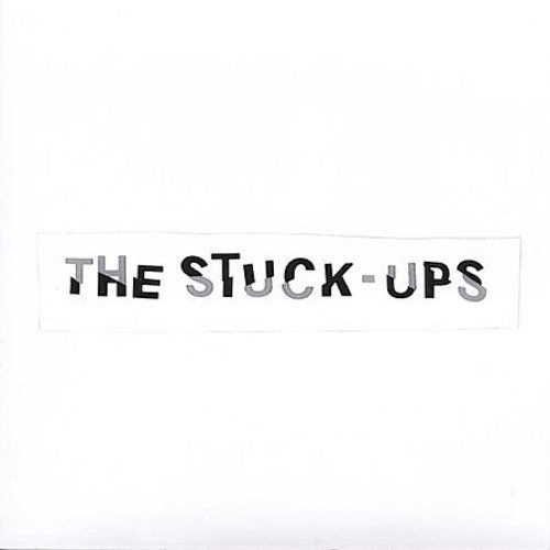 Stuck Ups: The Stuck Ups