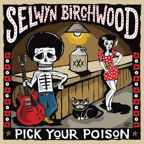 Birchwood, Selwyn: Pick Your Poison