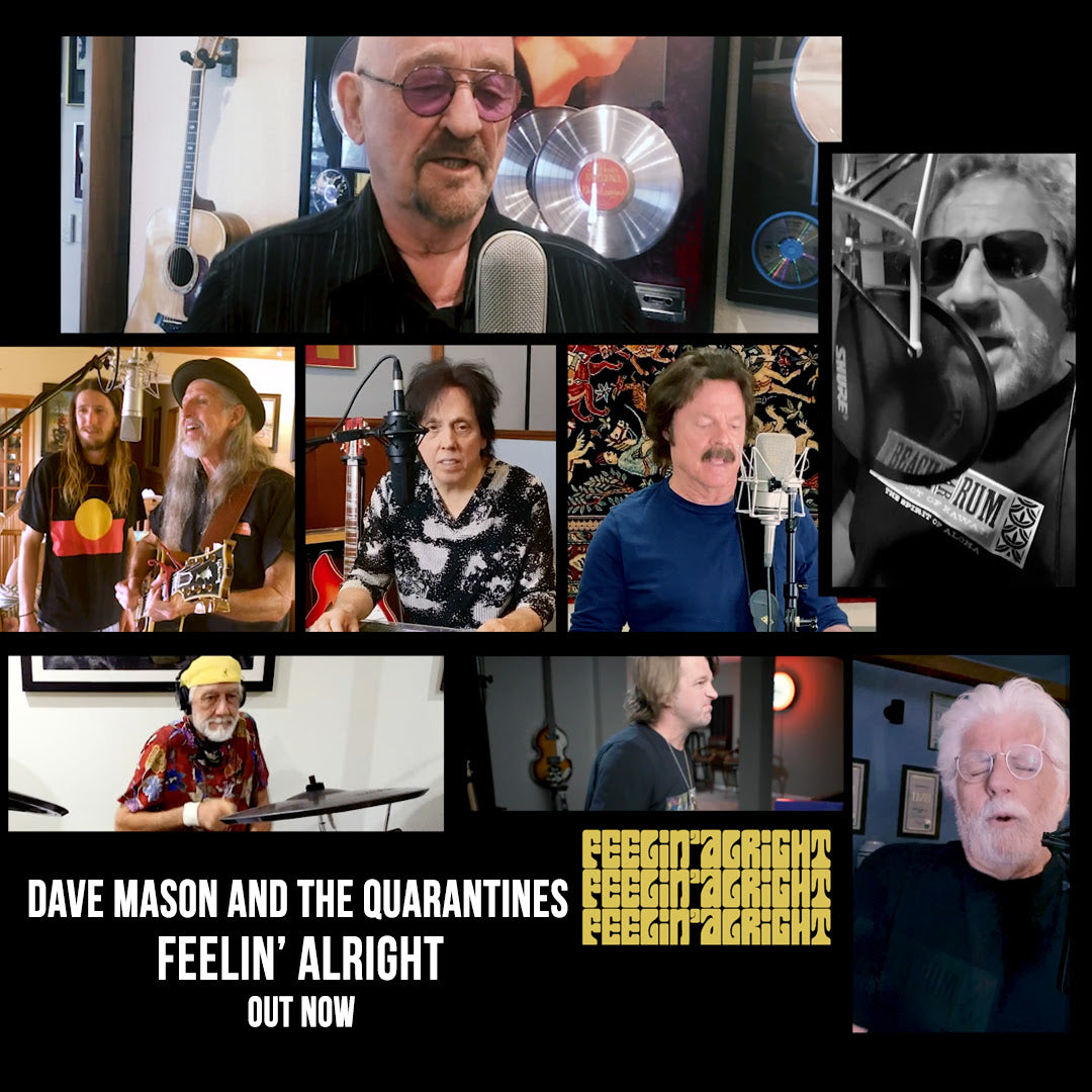 Dave Mason On All-Star Release 'Feelin' Alright', The Power of Live Music & Positivity For Our Times