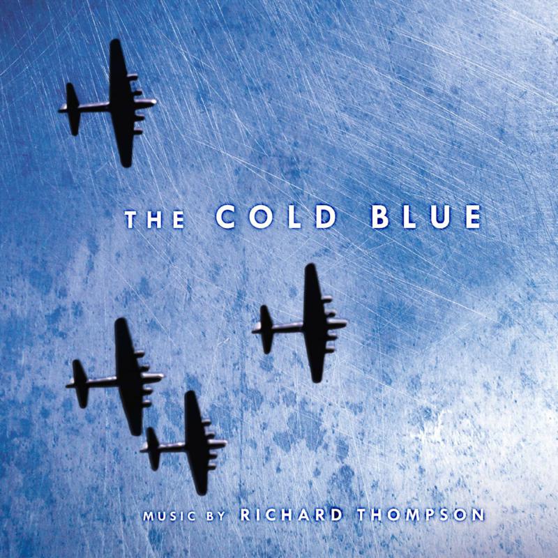 Thompson, Richard: Cold Blue: Original Motion Picture Score