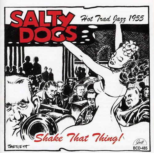 Salty Dogs: Shake That Thing!