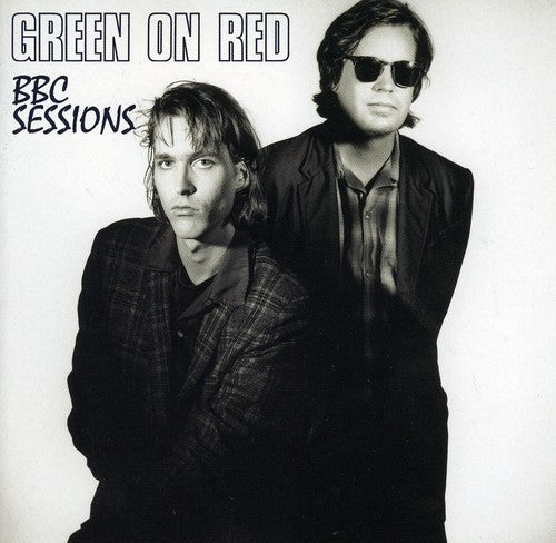 Green on Red: Bbc Sessions