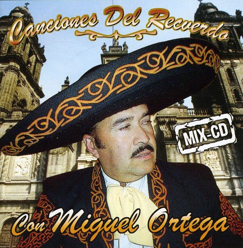 Ortega, Miguel: Canciones Del Recuerdo