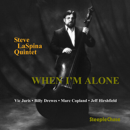 Laspina, Steve: When I'm Alone