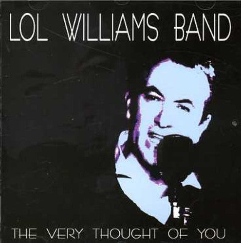 Williams, Lol Band: Very Thought Of You