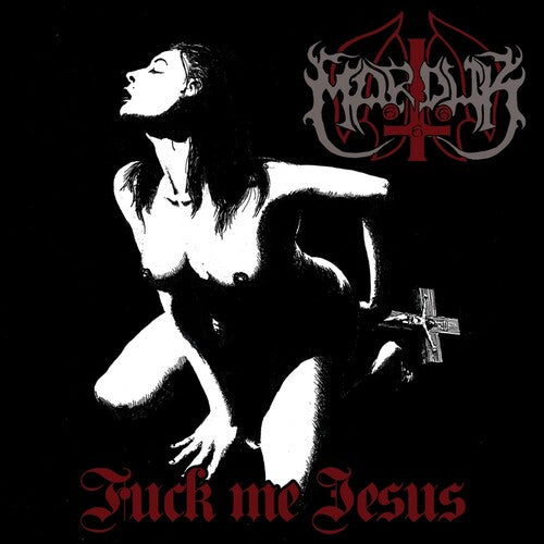 Marduk: Fuck Me Jesus