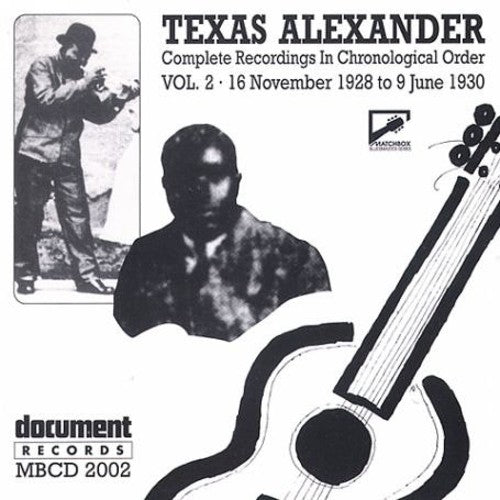 Alexander, Texas: Complete Recorded Works 1927-1950 Vol. 2 (1928-1930)