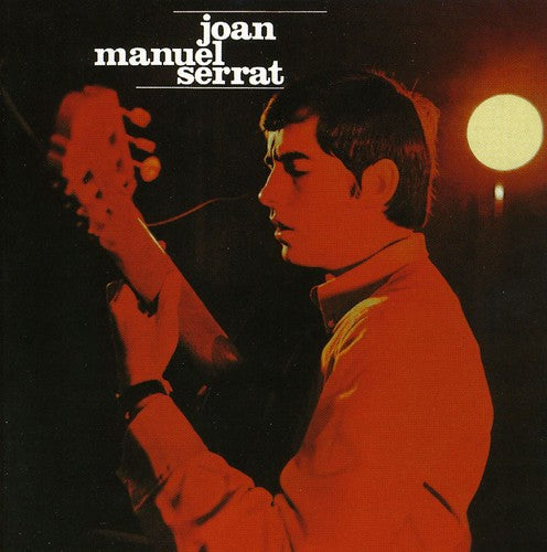 Serrat, Joan Manuel: Joan Manuel Serrat (Ara Que Tinc Vint)