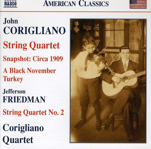 Corigliano / Friedman / Corigliano Quartet: String Quartets