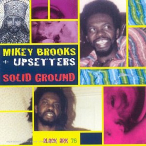Brooks, Mikey / Upsetters: Solid Ground