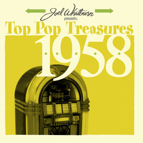 Joel Whitburn Presents: Top Pop Treasures 1958: Joel Whitburn Presents: Top Pop Treasures 1958