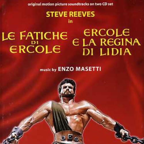 Masetti, Enzo: Le Fatiche Di Ercole / Ercole E La Regina Di Lidia (Original Soundtrack)