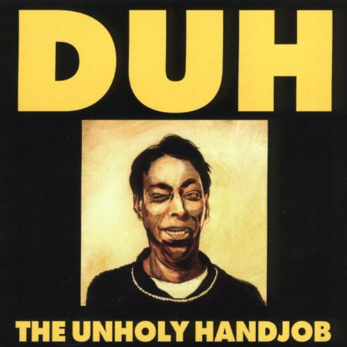 Duh: Unholy Handjob