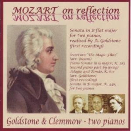 Mozart / Goldstone & Clemmow: Mozart on Reflection