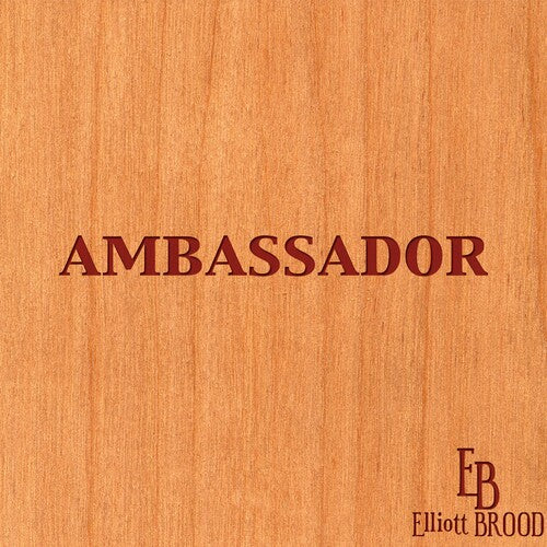 Elliott Brood: Ambassador