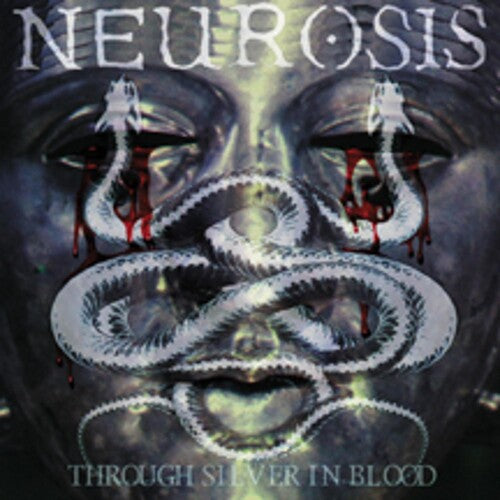 Neurosis: Through Silver in Blood
