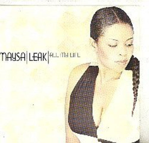 Leak, Maysa: All My Life