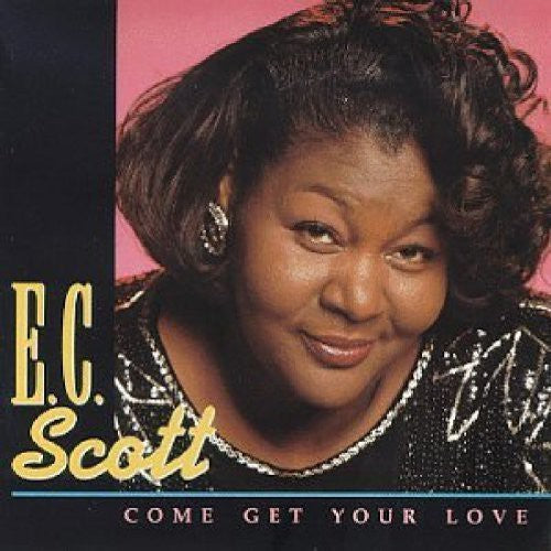 Scott, E.C.: Come Get Your Love