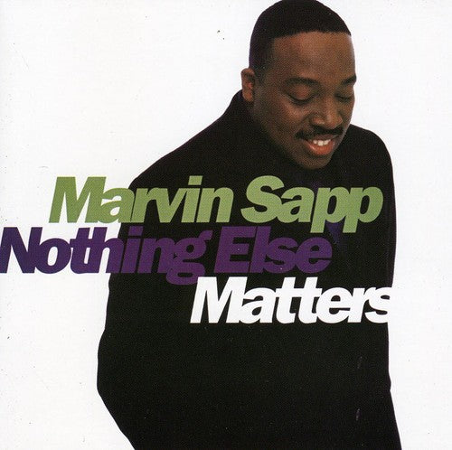 Sapp, Marvin: Nothing Else Matters