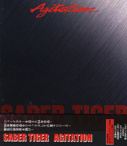 Saber Tiger: Agitation