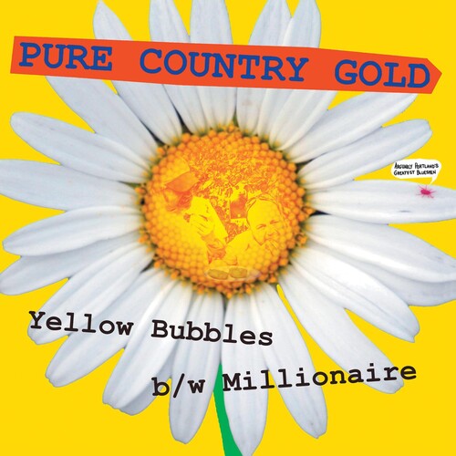 Pure Country Gold: Yellow Bubbles