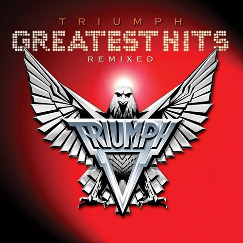 Triumph: Triumph: Greatest Hits Remixed
