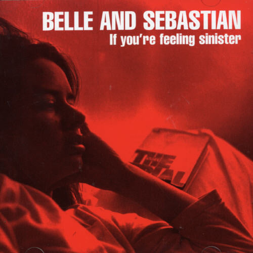 Belle & Sebastian: If You're Feeling Sinister