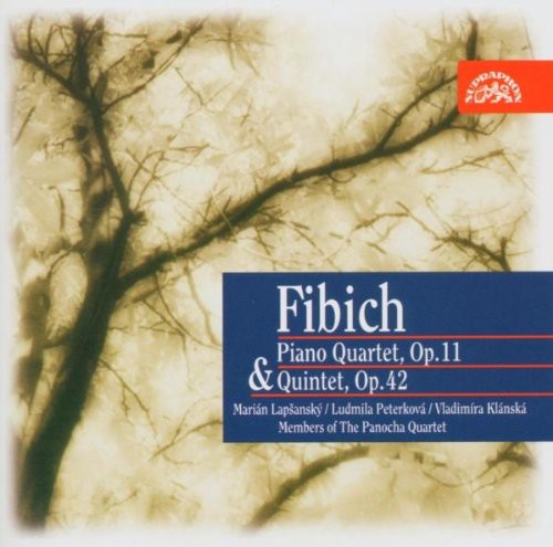 Fibich / Lapsansky / Peterkova / Klanska: Fibich: Piano Quartet/Quintet