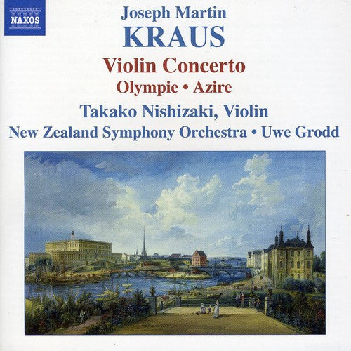Kraus / Nishizaki / New Zealand Symphony / Grodd: Violin Concerto / Azire Olympie (Incidental Music)