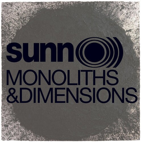 Sunn: Monoliths and Dimensions