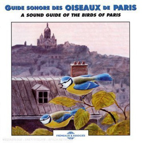 Sounds Of Nature: Sound Guide of the Birds of Paris