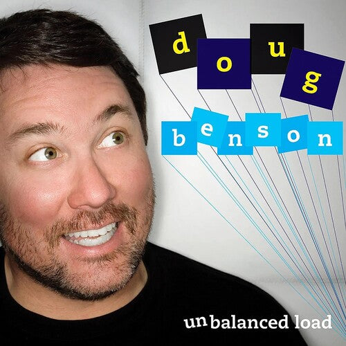 Benson, Doug: Unbalanced Load
