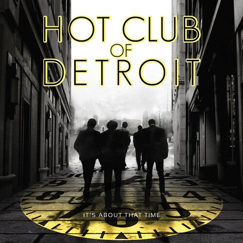Hot Club of Detroit: It's About That Time