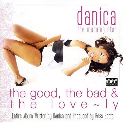 Danica the Morning Star: Good the Bad & the Lovely